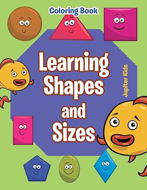 Learning Shapes and Sizes Coloring Book