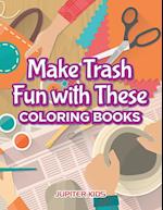 Make Trash Fun with These Coloring Books