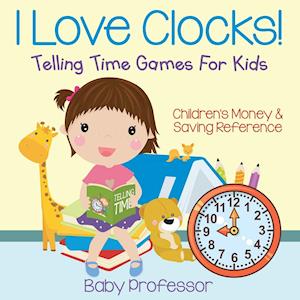 I Love Clocks! - Telling Time Games for Kids