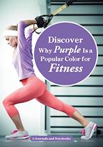 Discover Why Purple Is a Popular Color for Fitness