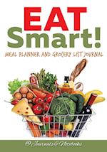 Eat Smart! Meal Planner and Grocery List Journal