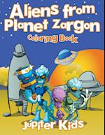 Aliens from Planet Zargon Coloring Book