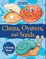 Clams, Oysters, and Snails Coloring Book