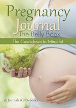 Pregnancy Journal the Belly Book