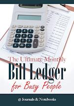 The Ultimate Monthly Bill Ledger for Busy People