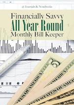 Financially Savvy All Year Round Monthly Bill Keeper