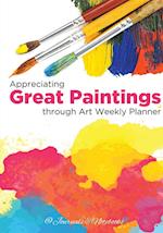 Appreciating Great Paintings Through an Art Weekly Planner