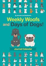 Weekly Woofs and Days of Dogs! Journal Calendar