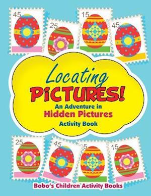 Locating Pictures! an Adventure in Hidden Pictures Activity Book