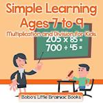 Simple Learning Ages 7 to 9 - Multiplication and Division for Kids