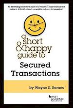 A Short & Happy Guide to Secured Transactions