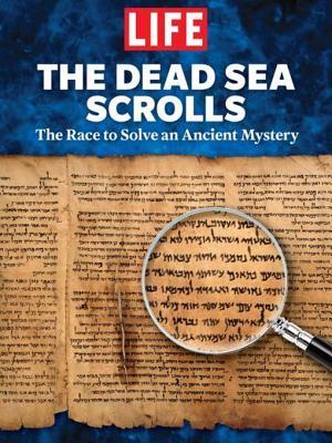 LIFE The Dead Sea Scrolls