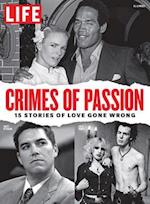LIFE Crimes of Passion
