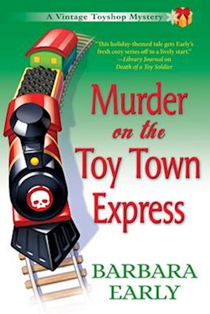 Murder on the Toy Town Express