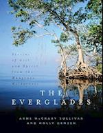 The Everglades : Stories of Grit and Spirit from the Mangrove Wilderness 