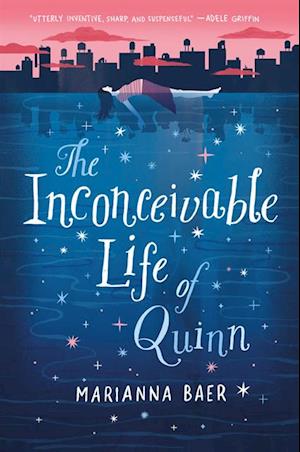 Inconceivable Life of Quinn