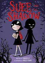 Suee and the Shadow