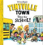 Time for School! (A Tinyville Town Book)