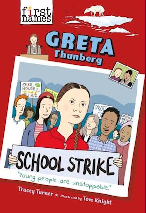 Greta Thunberg (The First Names Series)