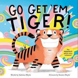 Go Get 'Em, Tiger! (A Hello!Lucky Book)