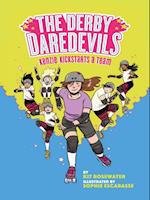 Derby Daredevils: Kenzie Kickstarts a Team