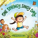 One Springy, Singy Day