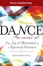 Dance-The Sacred Art