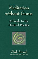 Meditation without Gurus