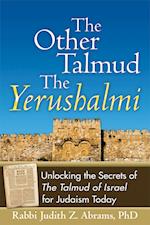 The Other Talmud-The Yerushalmi
