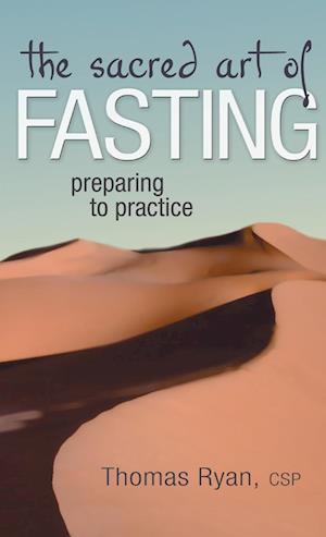 The Sacred Art of Fasting