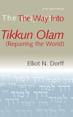 The Way Into Tikkun Olam (Repairing the World)