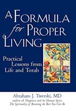 A Formula for Proper Living