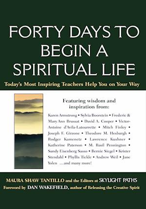 Forty Days to Begin a Spiritual Life