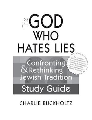 God Who Hates Lies (Study Guide)