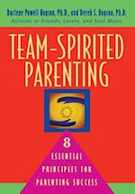 Team-Spirited Parenting: 8 Essential Principles for Parenting Success 