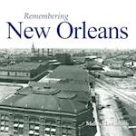 Remembering New Orleans