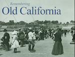 Remembering Old California