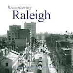 Remembering Raleigh