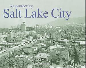 Remembering Salt Lake City