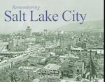 Remembering Salt Lake City
