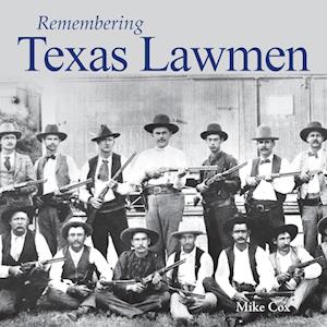 Remembering Texas Lawmen