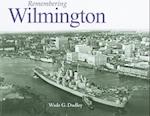 Remembering Wilmington