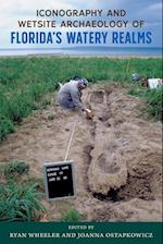 Iconography and Wetsite Archaeology of Florida's Watery Realms