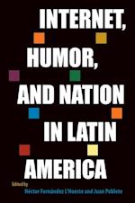 Internet, Humor, and Nation in Latin America