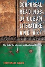 Corporeal Readings of Cuban Literature and Art