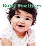 Baby Feelings