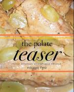 Palate Teaser - Food Stylings by Stephana Arnold - Volume Two