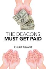 Deacons Must Get Paid