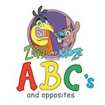 Ziggi and Moze Present ABC's and Opposites