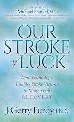Our Stroke of Luck